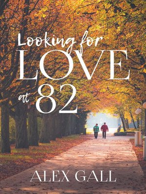 cover image of Looking for Love at 82
